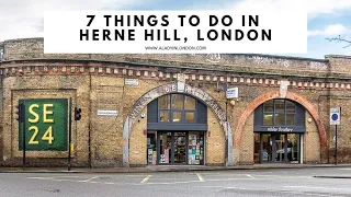 HERNE HILL, LONDON | Herne Hill Market | Brockwell Park | Shops | Restaurants | Herne Hill Station