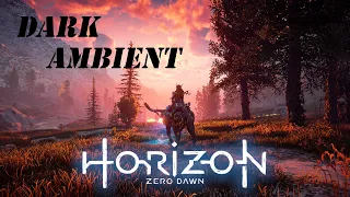 Horizon Zero Dawn - Dark Ambient Suite