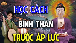 Cuộc Sống Bế Tắc Hãy Nhớ Kĩ Lời Dạy Này Để Vượt Mọi Khó Khăn( Nên Nghe ) | An Nhiên Hạnh Phúc