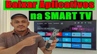 Como Baixar e Instalar Aplicativos na SMART TV| muito fácil e rápido!