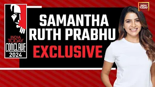 India Today Conclave 2024: Splendid Samantha Ruth Prabhu Carving Her Own Niche In Cinema