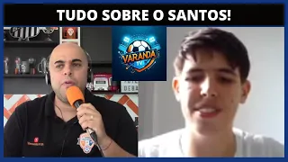 NOTÍCIAS SOBRE O SANTOS | VARANDA TV | 29/04/2024