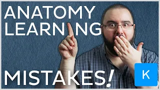 If you're learning anatomy, AVOID THESE MISTAKES!