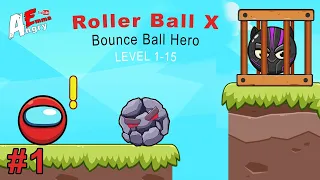 🔴Roller Ball X : Bounce Ball Hero - Gameplay #1 Level 1-15 + BOSS (Android)