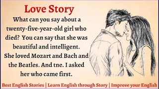 Learn English through Story - Level 5 | Love Story | English Story for Pre-Intermediate Level