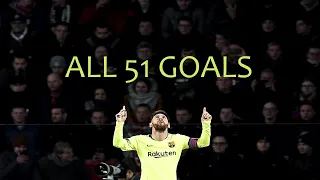 Lionel Messi ⚫ All 51 Goals in 2018 19