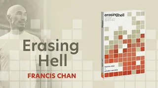 Erasing Hell by Francis Chan