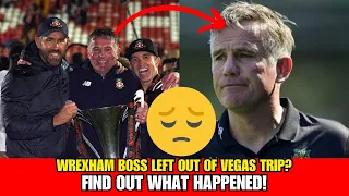 Wrexham Boss Denied Vegas Trip by Ryan Reynolds & Rob McElhenney! Find Out Why