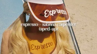 espresso - sabrina carpenter (sped-up)