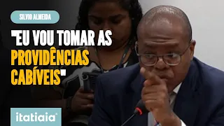 SILVIO ALMEIDA SE REVOLTA APÓS DEPUTADO INSINUAR SEU ENVOLVIMENTO COM FACÇÃO CRIMINOSA