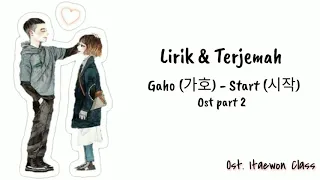 Lirik& Terjemah Gaho (Start).ost.itaewon class part 2