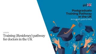 Training Pathway for Doctors in the UK | IMG Guide to Specialty Training | Medical & Surgical Routes