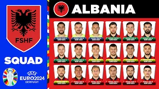 ALBANIA SQUAD EURO 2024 | ALBANIA SQUAD DEPTH EURO 2024 | UEFA EURO 2024 GERMANY