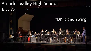 Amador Valley High School Jazz A: "DK Island Swing"