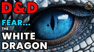 D&D Lore: White Dragon - Story of the Icy Hunter of Dungeons and Dragons