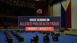 House hearing on alleged corruption in PhilHealth