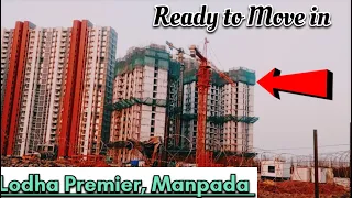 Ready to Move in project 🔥🔥🔥 Lodha premier near metro station 🤩❤️ dombivli east,@YRPvlogs ,#lodha