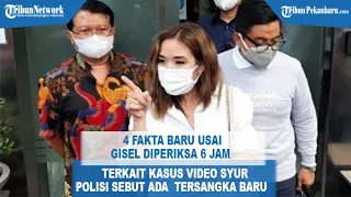 4 Fakta Baru Usai Gisel Diperiksa Selama 6 Jam Terkait Kasus Video Syur