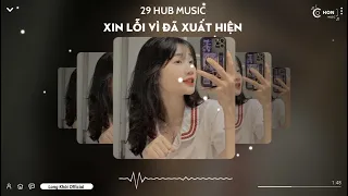 ✈️XIN LỖI VÌ ĐÃ XUẤT HIỆN REMIX - TÌM ĐƯỢC EM MỘT NỬA CÒN THIẾU REMIX HOT TIKTOK 2023 SOUNDCLOUD