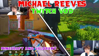 MICHAEL REEVES First TWITCH STREAM VOD (PART 4) ft. Lily, Fed, Peterparktv, Sykkuno, and More! (OTV)
