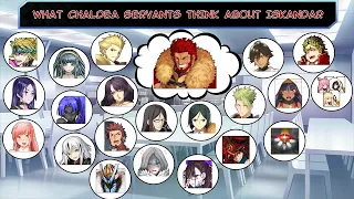 【FGO】What Chaldea Servants think about Iskandar