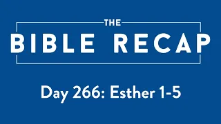 Day 266 (Esther 1-5)