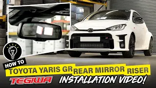 GR Yaris Tegiwa Billet Aluminium Rear View Mirror Riser Installation