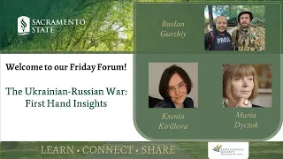 The Ukrainian/Russian War: First-Hand Insights