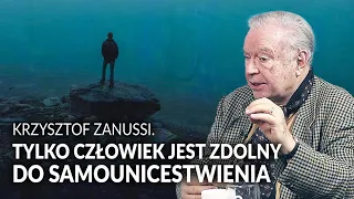 KRZYSZTOF ZANUSSI W SZCZEREJ ROZMOWIE! "TYLKO CZŁOWIEK JEST ZDOLNY DO SAMOUNICESTWIENIA"