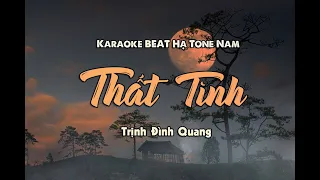 [Karaoke Beat Hạ Tone] Thất Tình | Trịnh Đình Quang