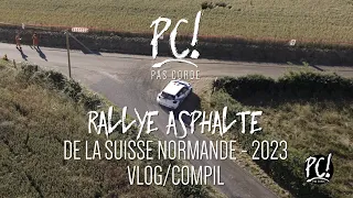 VLOG / Compil du RALLYE NATIONAL DE LA SUISSE NORMANDE 2023