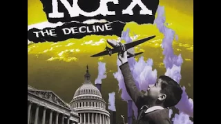 NOFX - The Decline (Official Full Album Version)