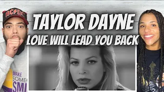 SHEESH!| FIRST TIME HEARING Taylor Dayne -  Love Will Lead You Back REACTION