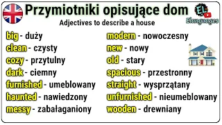 Pzymiotniki opisujące opis dom, pokój, budynek po angielsku - Adjectives to describe house English