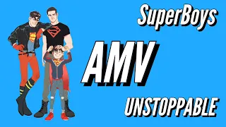 SuperBoys AMV Unstoppable