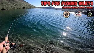 Tips For Fishing Inlets(Trout Fishing The Eastern Sierras-Lake Sabrina, Convict Lake, and June Lake)