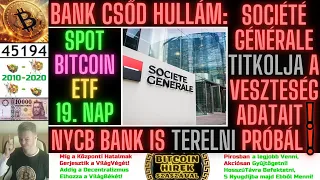 Bitcoin Hírek (1981)- Bank Csőd Hullám = A Société Générale Titkolja a Veszteség Adatait❗NYCB Terel❗