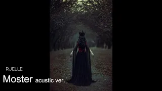 RUELLE- Monster (acustic ver.)