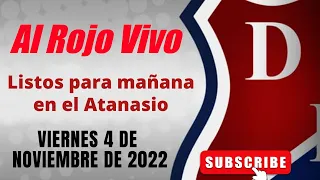 ⚽🎤Al Rojo Vivo DIM (Oficial) - 4 de noviembre de 2022⚽🎤