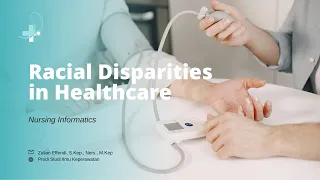 Racial Disparities In Healthcare - Nursing Informatics