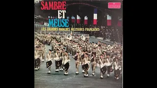 Sambre et Meuse - Les plus grandes marches militaires françaises - Musique des Gardiens de la Paix