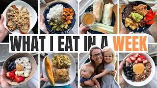 REALISTIC WHAT I EAT IN A WEEK | Plant-Based Mom of Two || Easy Recipes included!