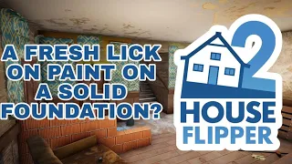 House Flipper 2 Review in Four Minutes – A Needed Renovation