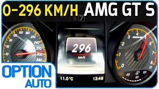 ★ 0-296 km/h • Mercedes AMG GT S (Option Auto)