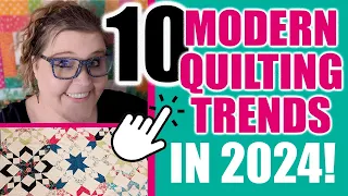 Modern Quilting Trends for 2024! - Which is your favorite? 🤔💭