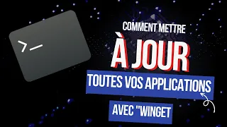 Comment mettre à jour toutes vos applications Windows avec "Winget "