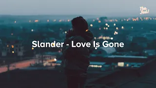 SLANDER - Love Is Gone ft. Dylan Matthew (Acoustic) (Lyric Video)