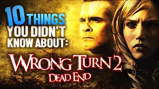 10 Things You Didn't Know About Wrong Turn 2: Dead End