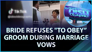 A Bride Refuses "To Obey "Groom During Marriage Vows
