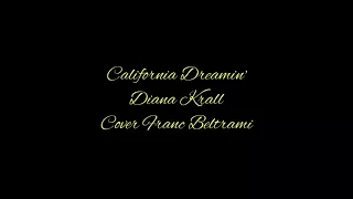 California Dreamin' Diana Krall Cover Franc Beltrami